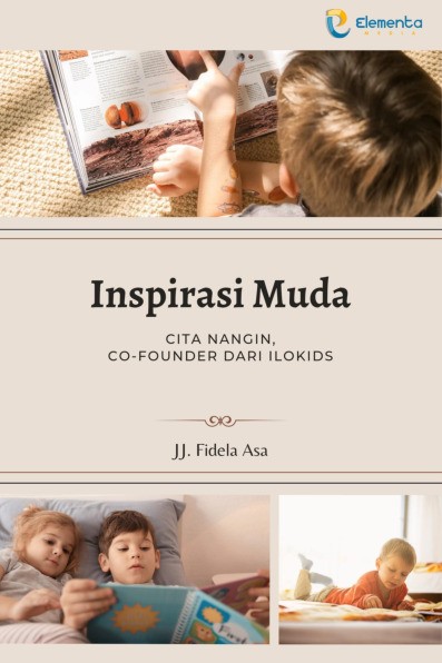 Inspirasi Muda : Cita Nangin, Co-Founder dari Ilokids